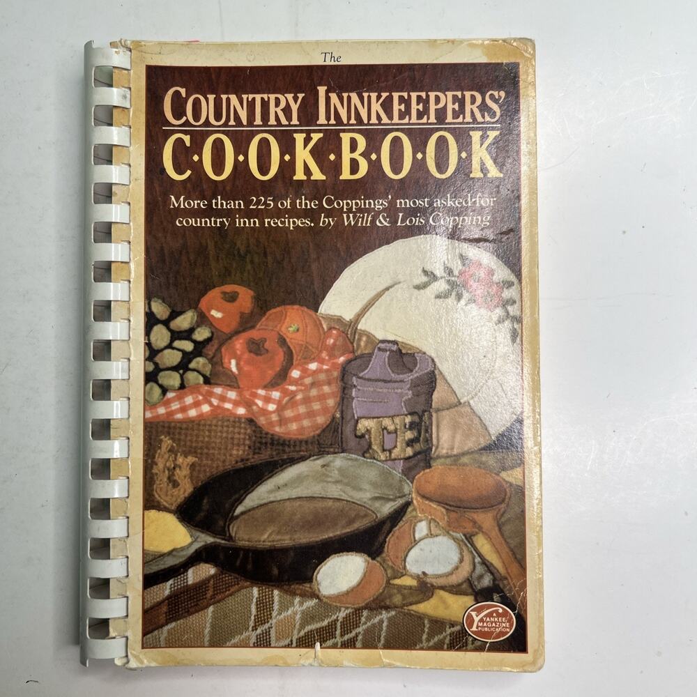 Country Innkeepers Cookbook Wilf & Lois Copping Vermont 1978/1984 Recipes 225+